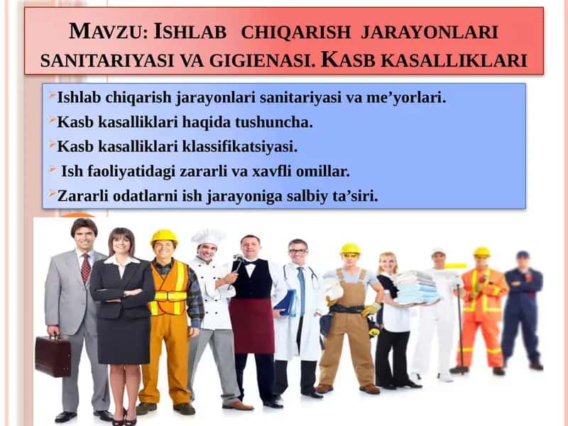 Ishlab  chiqarish  jarayonlari sanitariyasi va gigienasi. Kasb kasalliklari