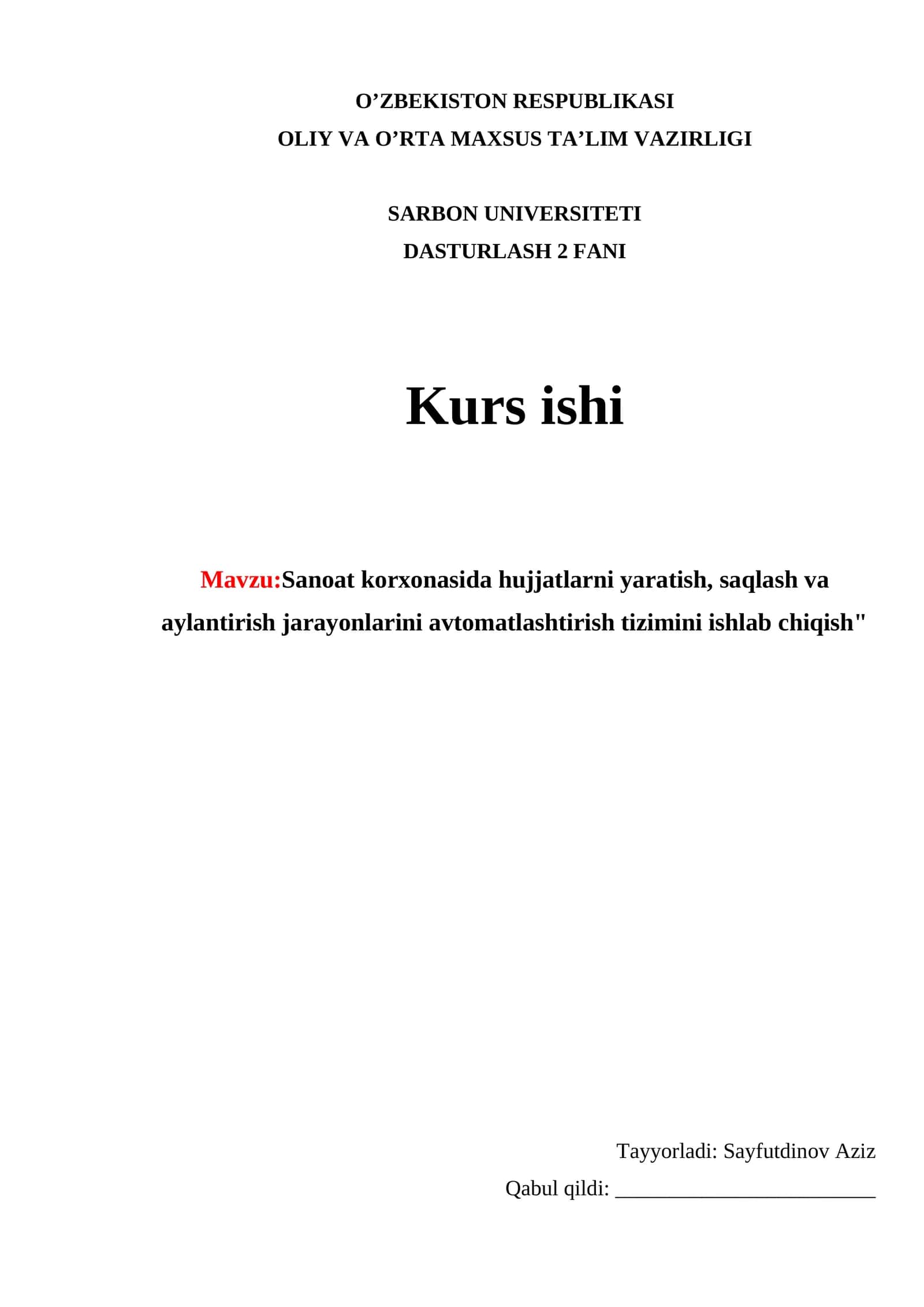 Sanoat korxonasida hujjatlarni yaratish, saqlash va aylantirish jarayonlarini avtomatlashtirish tizimini ishlab chiqish