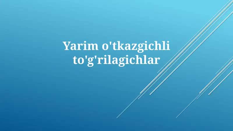 Yarimo'tkazgichlito'g'rilagichlar