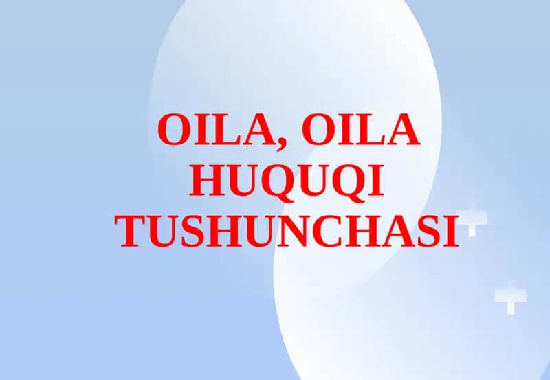 OILA, OILA HUQUQI TUSHUNCHASI