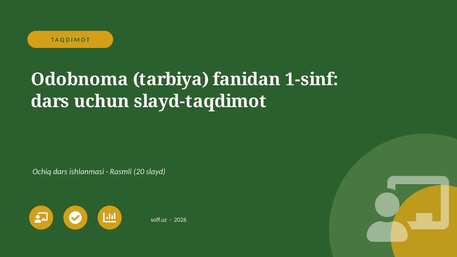 Odobnoma (tarbiya) fanidan 1-sinf: dars uchun slayd-taqdimot