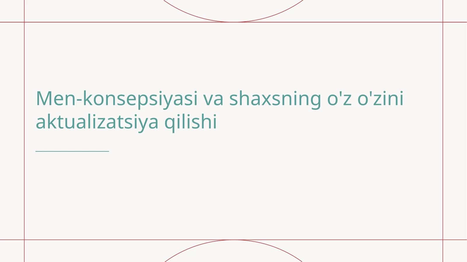 Men-konsepsiyasi va shaxsning o'z o'zini aktualizatsiya qilishi