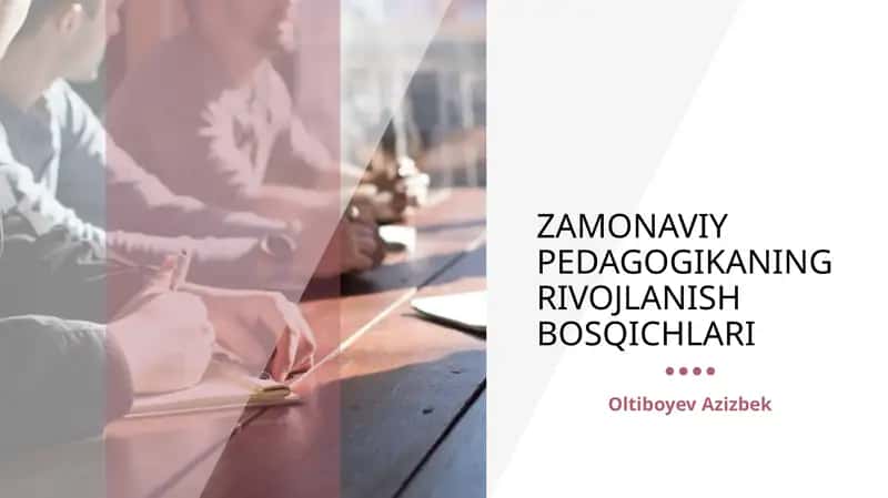 ZAMONAVIY PEDAGOGIKANING RIVOJLANISH BOSQICHLARI