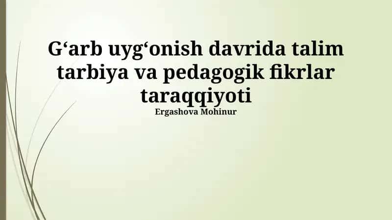 G'arbiy Uyg'onish davrida ta'limning rivojlanishi