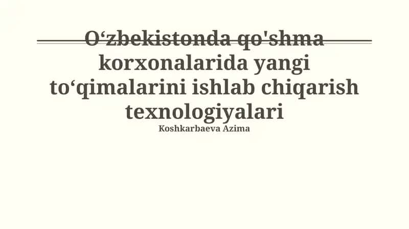 Qo‘shma korxonalarda yangi to‘qimachilik texnologiyalari