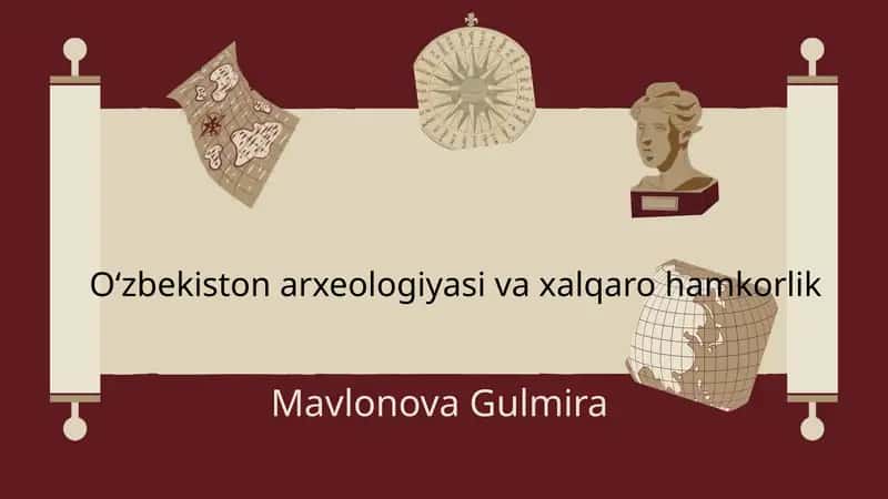 Oʻzbekiston arxeologiyasi va xalqaro hamkorlik