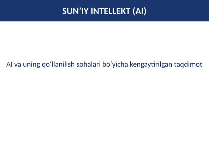 SUN’IY INTELLEKT (AI)