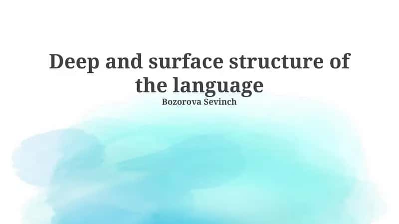 Deep and Surface Structure of the Language