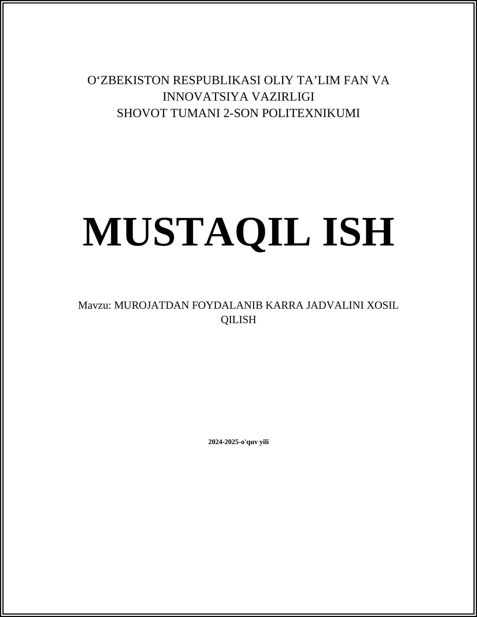 MUROJATDAN FOYDALANIB KARRA JADVALINI XOSIL QILISH