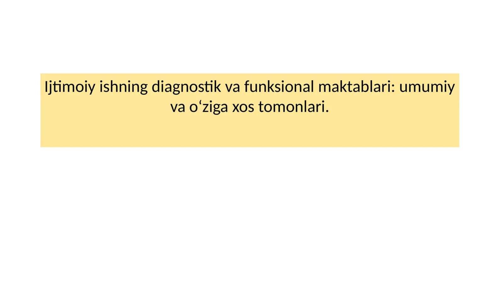 Ijtimoiy ishning diagnostik va funksional maktablari: umumiy va o‘ziga xos tomonlari