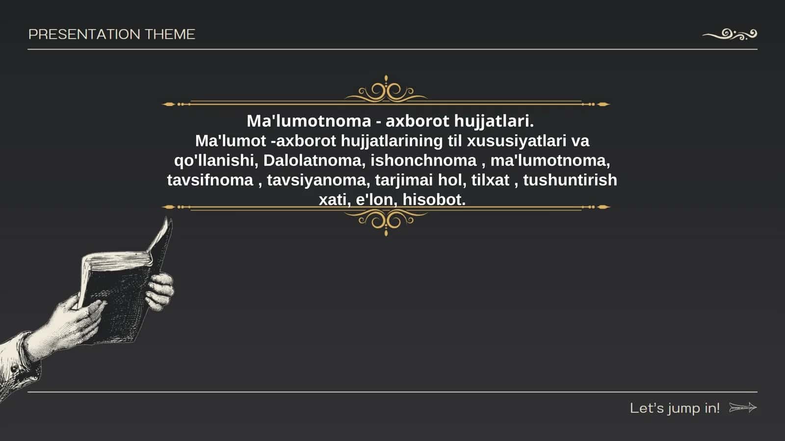 Ma'lumotnoma - axborot hujjatlari. Ma'lumot -axborot hujjatlarining til xususiyatlari va qo'llanishi, Dalolatnoma, ishonchnoma , ma'lumotnoma, tavsifnoma , tavsiyanoma, tarjimai hol, tilxat , tushuntirish xati, e'lon, hisob