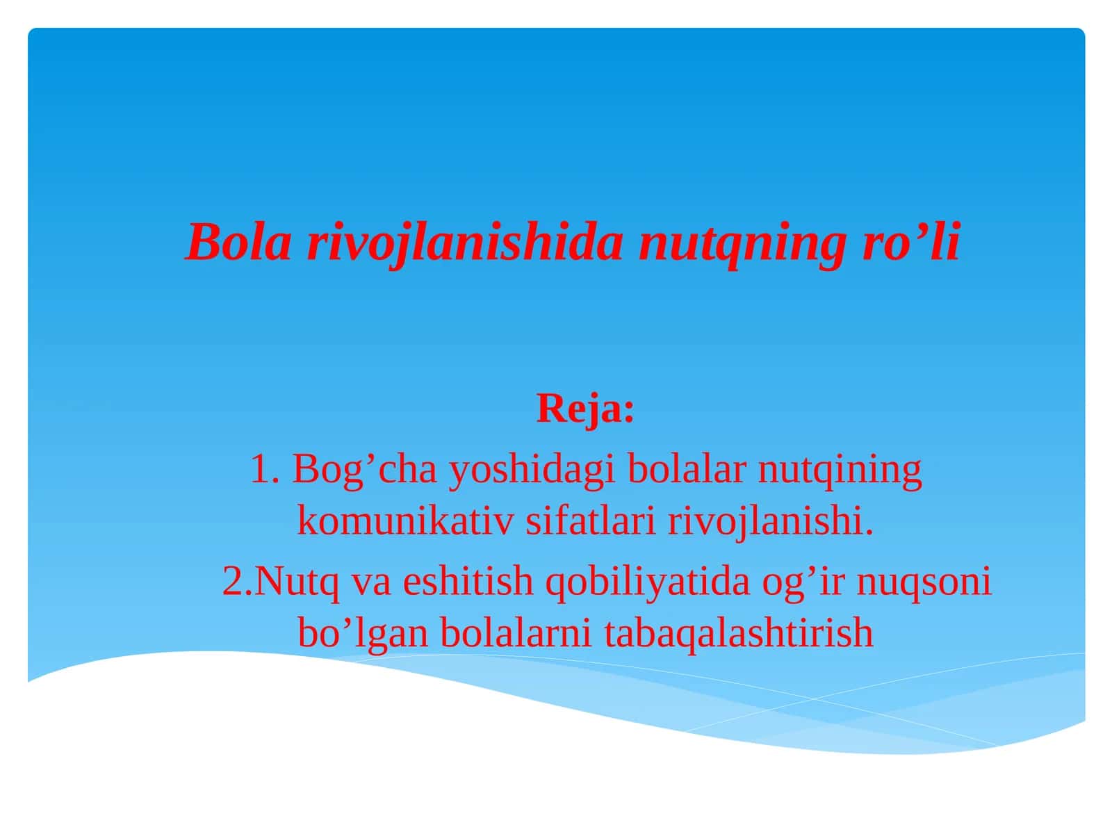 Bolalar rivojlanishidan nutqning ro'li