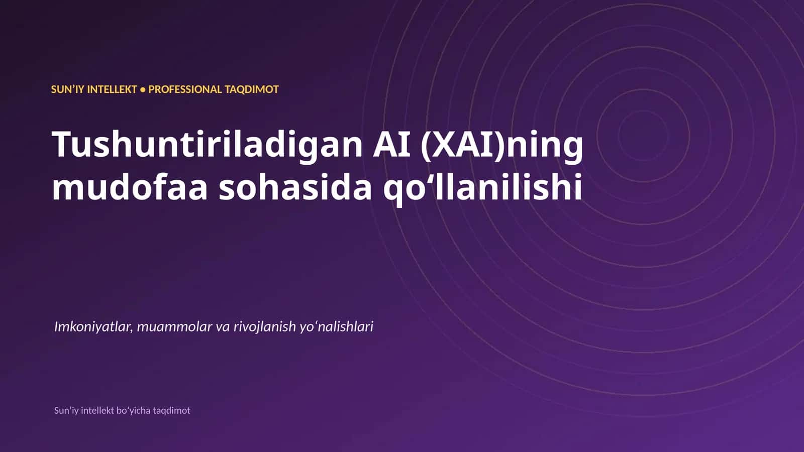 SUNʼIY INTELLEKT • PROFESSIONAL TAQDIMOT
