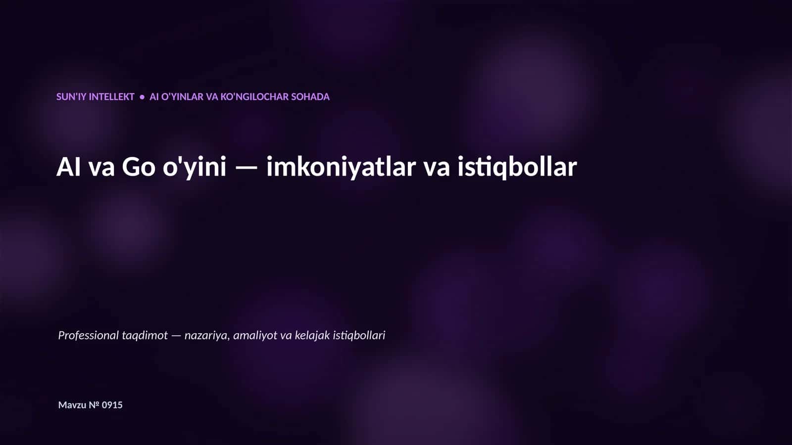 SUN'IY INTELLEKT • AI O'YINLAR VA KO'NGILOCHAR SOHADA