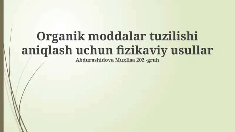 Organik moddalar tuzilishi aniqlash uchun fizikaviy usullar