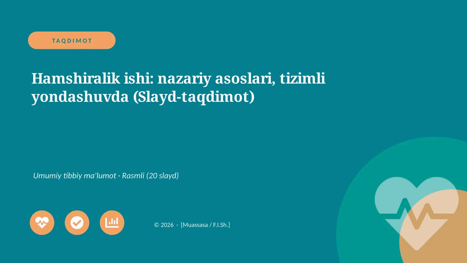 Hamshiralik ishi: nazariy asoslari, tizimli yondashuvda (Slayd-taqdimot)