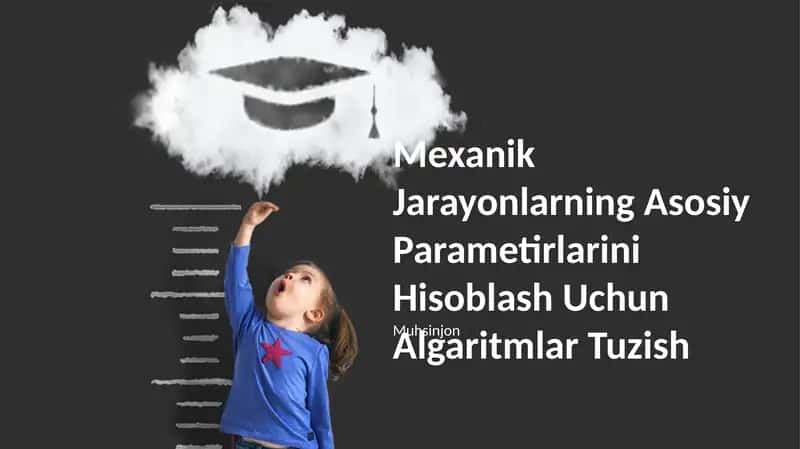 Mexanik Jarayonlarning Asosiy Parametirlarini Hisoblash Uchun Algaritmlar Tuzish