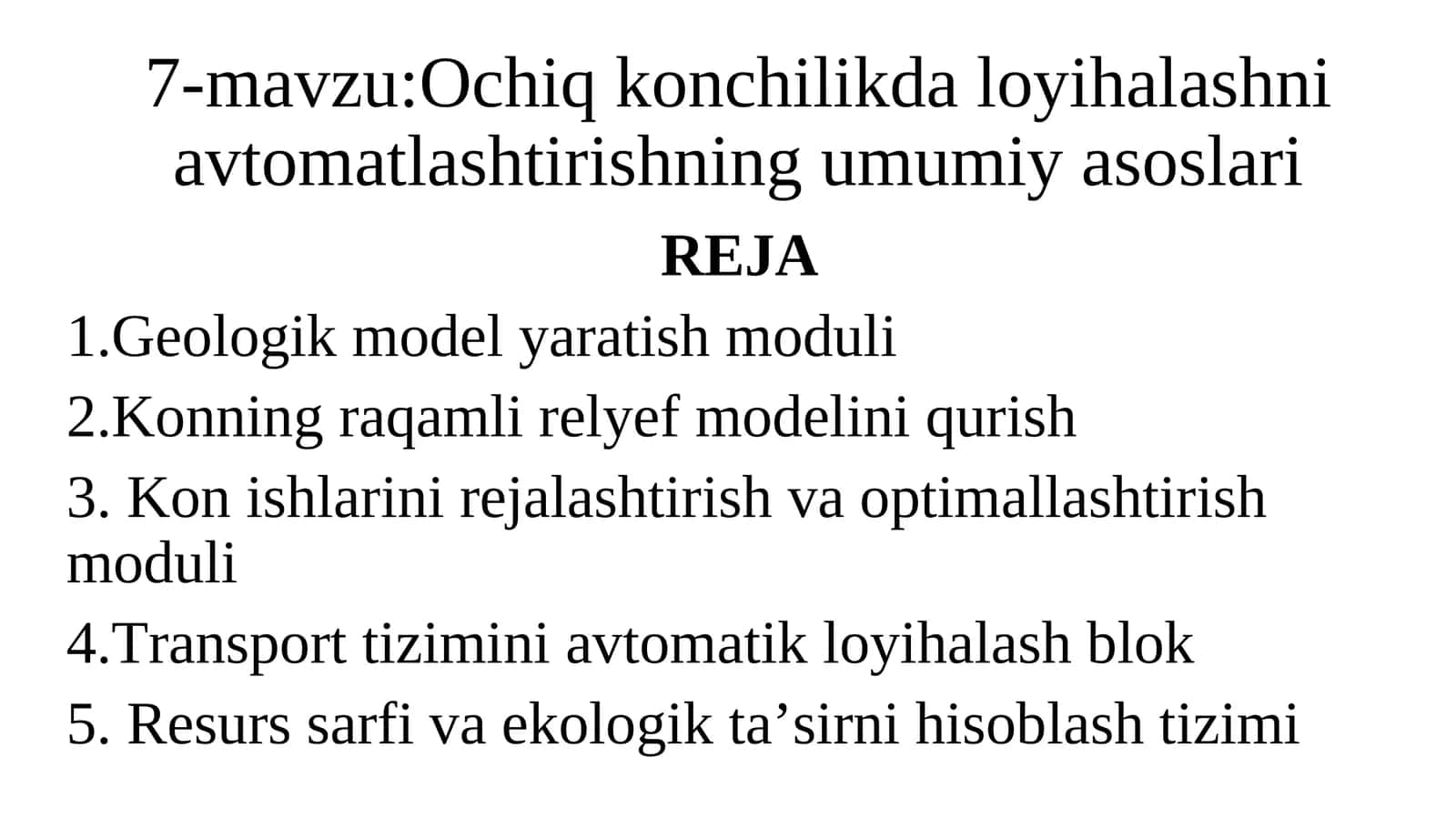 Ochiq konchilikda loyihalashni avtomatlashtirishning umumiy asoslari