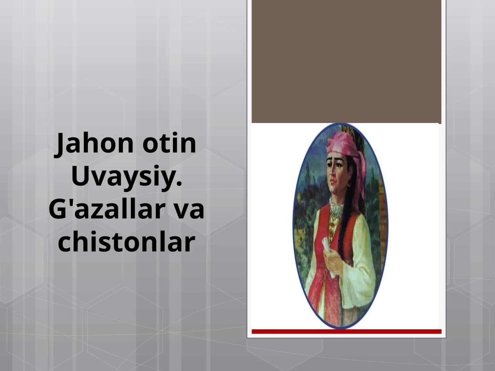 JahonotinUvaysiy.G'azallarvachistonlar