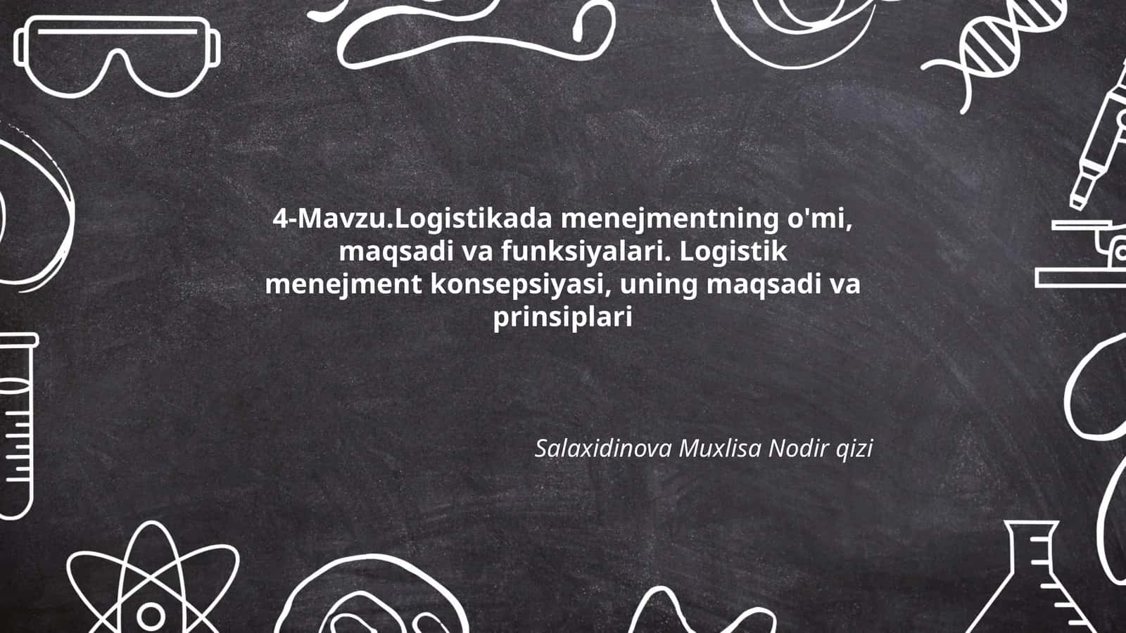 Logistikada menejmentning o'mi, maqsadi va funksiyalari