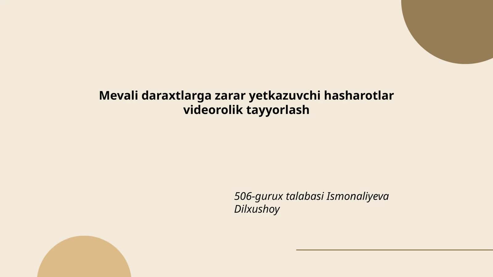 Mevali daraxtlarga zarar yetkazuvchi hasharotlar videorolik tayyorlash