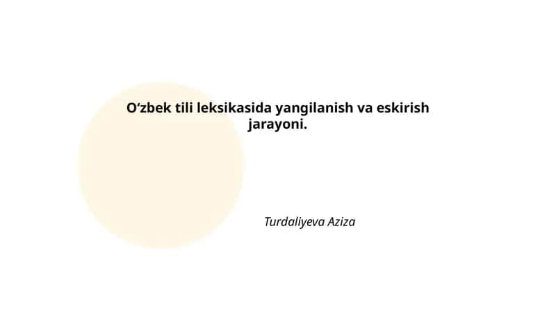 Oʻzbek tili leksikasida yangilanish va eskirish jarayoni