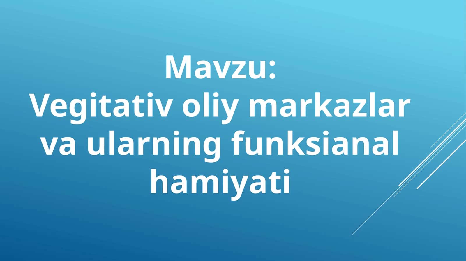 vegitativ oliy markazlar va ularning funktsional ahamiyati