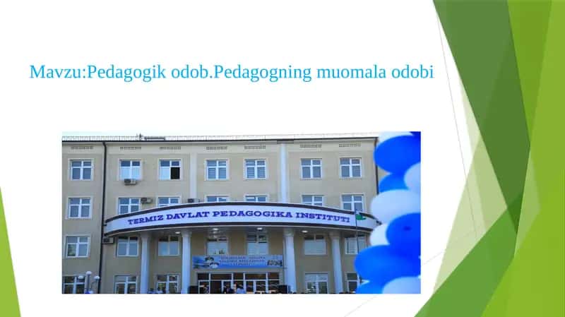 Pedagogik odob.Pedagogning muomala odobi