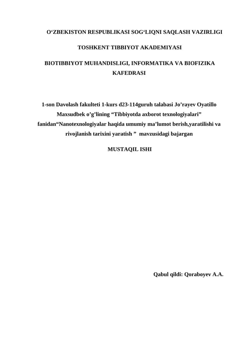 Nanotexnologiyalar haqida umumiy ma’lumot berish,yaratilishi va rivojlanish tarixini yaratish