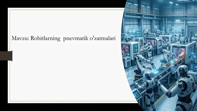 Robitlarning pnevmatik o'zatmalari