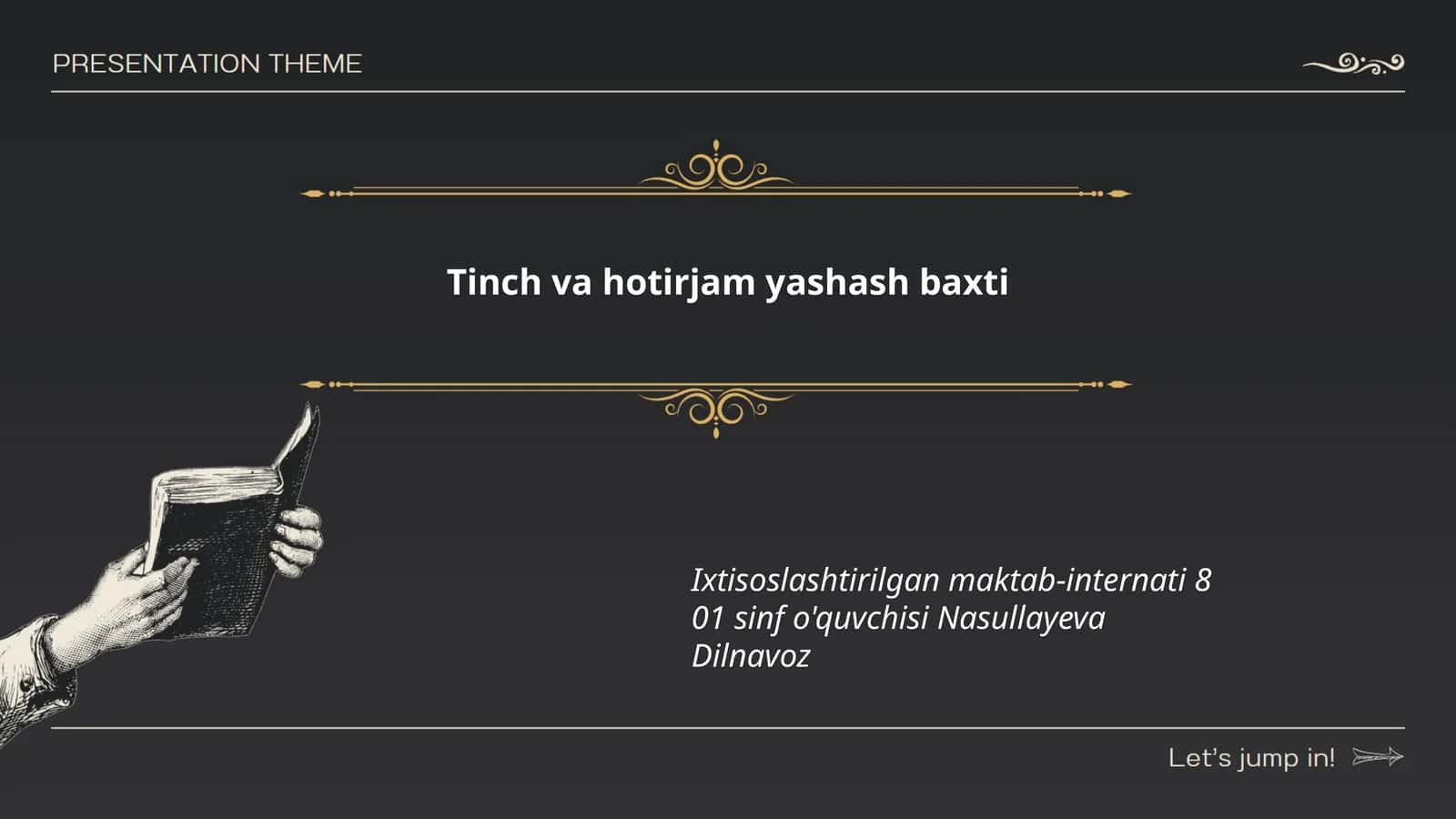 Tinch va hotirjam yashash baxti