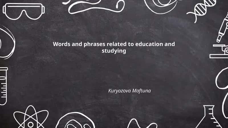 Words and phrases related to education and studying