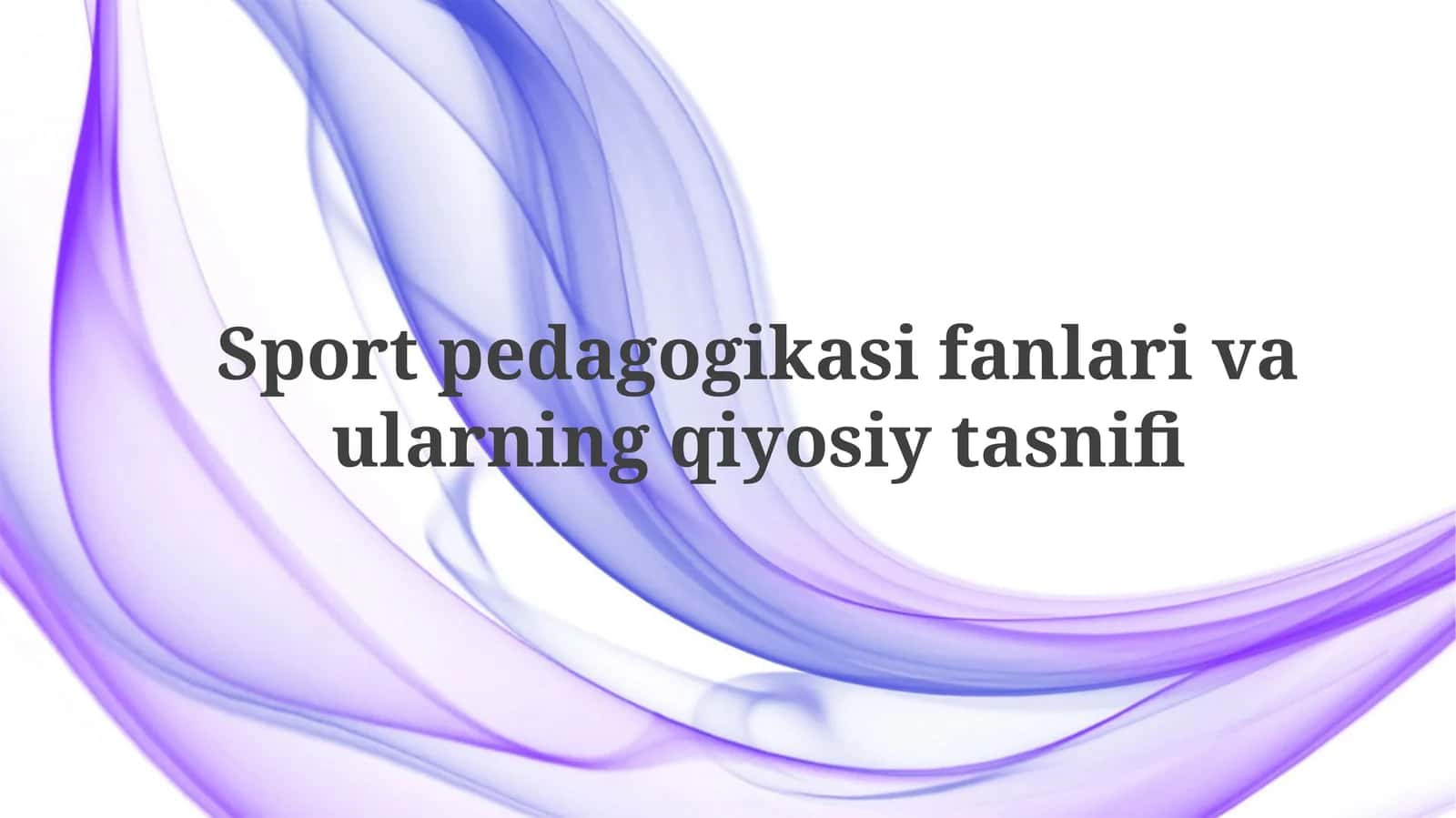 Sport pedagogikasi fanlari va ularning qiyosiy tasnifi