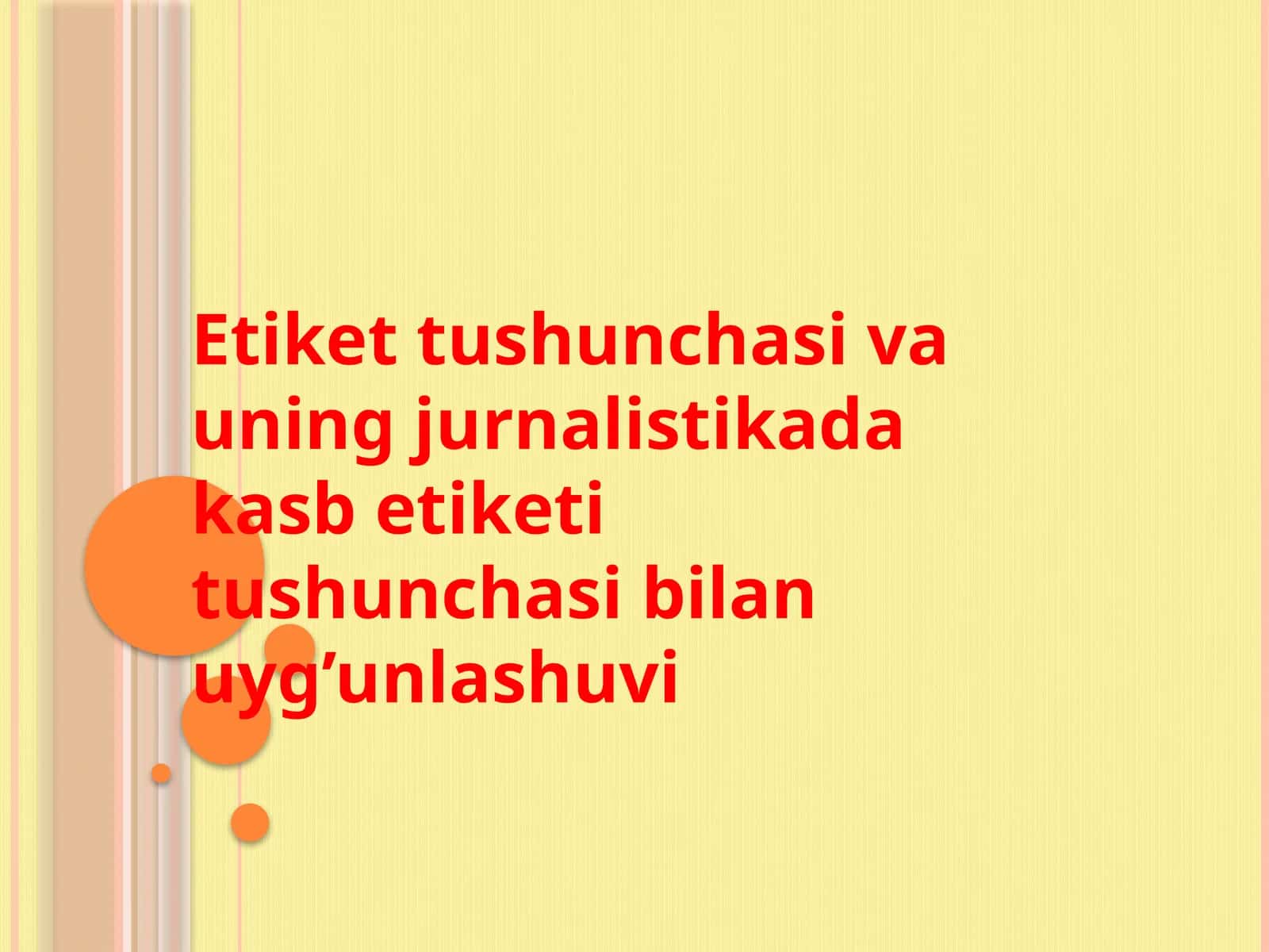 Etikettushunchasi va uning jurnalistika'dagi rol