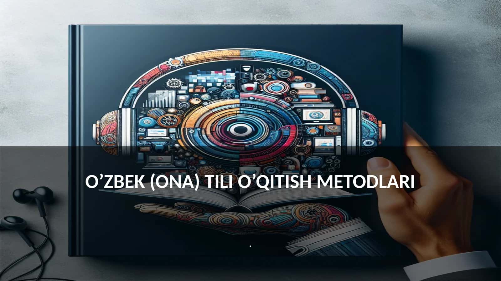 O’ZBEK (ONA) TILI O’QITISH METODLARI