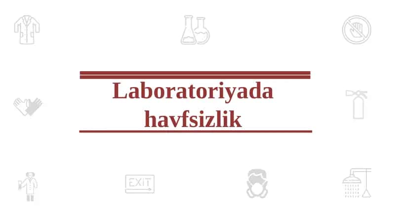 Laboratoriyada havfsizlik