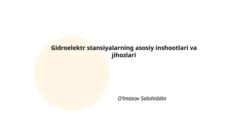Gidroelektr stansiyalarning asosiy inshootlari va jihozlari