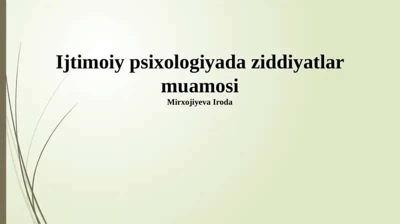 Ijtimoiy psixologiyada ziddiyatlar muamosi