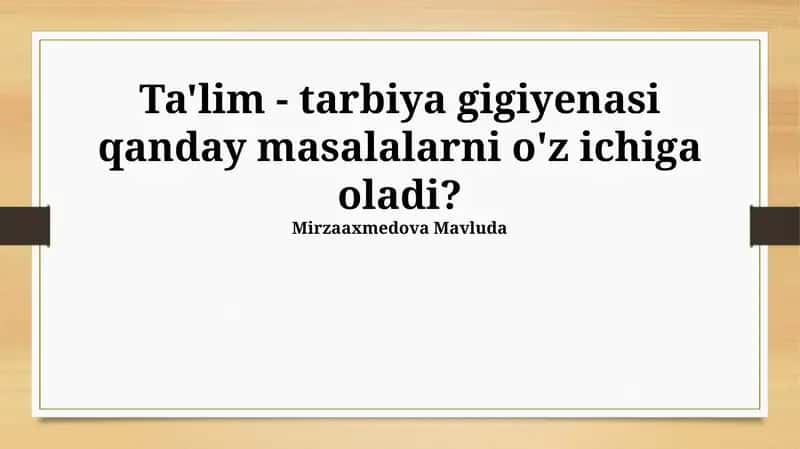 Ta'lim - tarbiya gigiyenasi