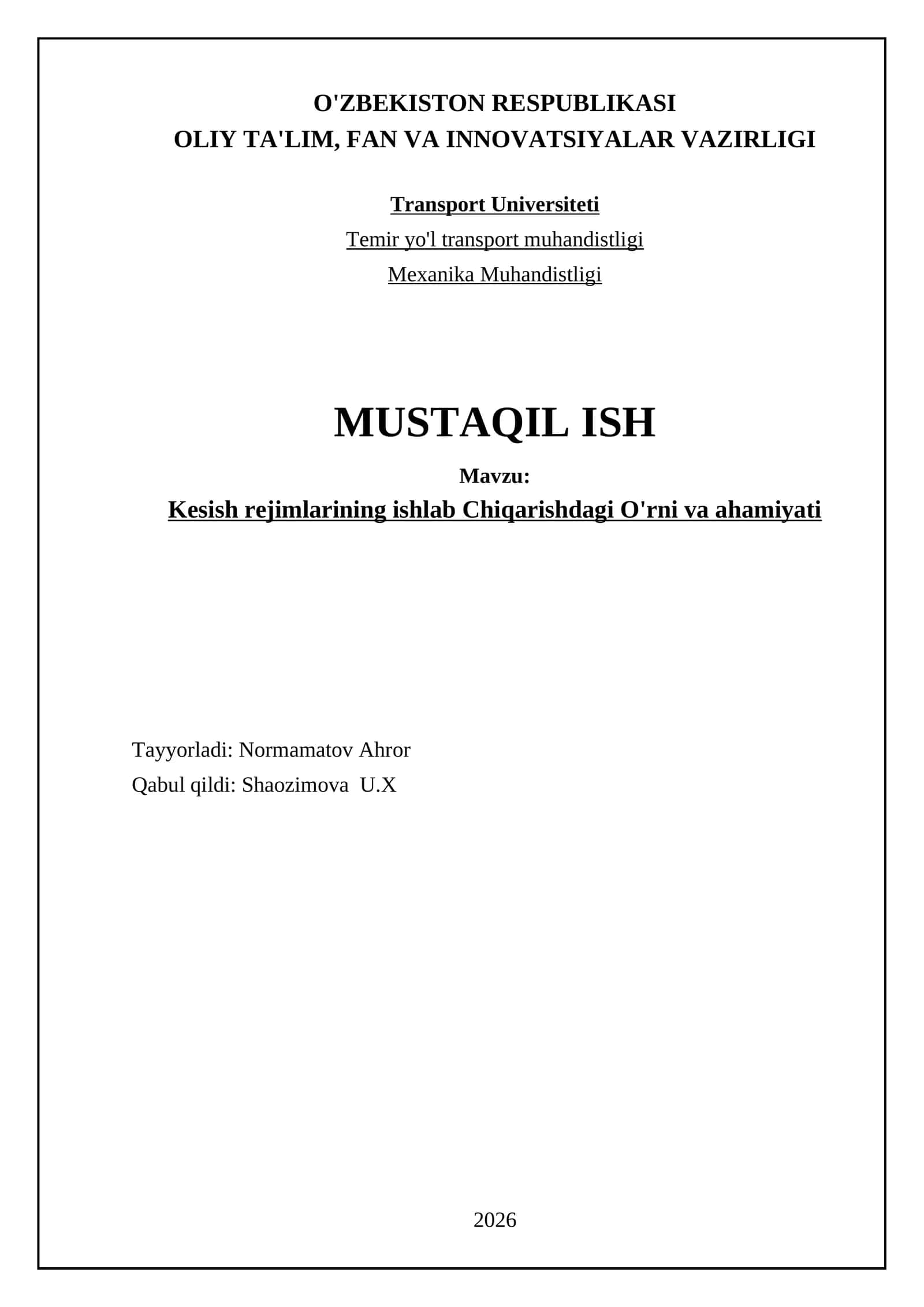 Kesish rejimlarining ishlab Chiqarishdagi O'rni va ahamiyati