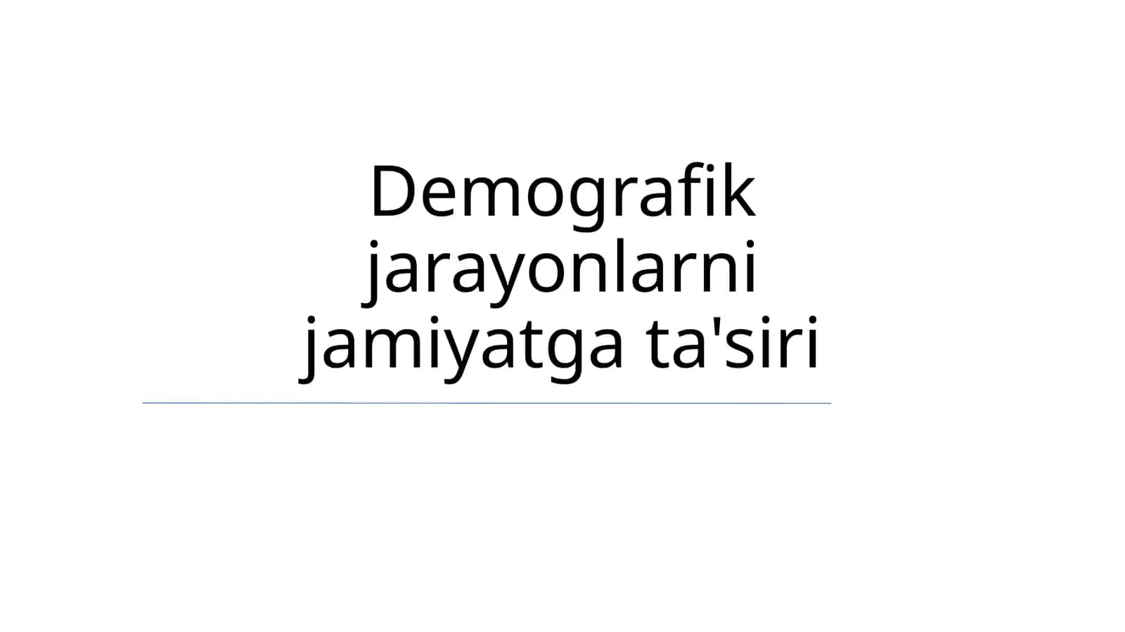 Demografik jarayonlarni jamiyatga ta'siri