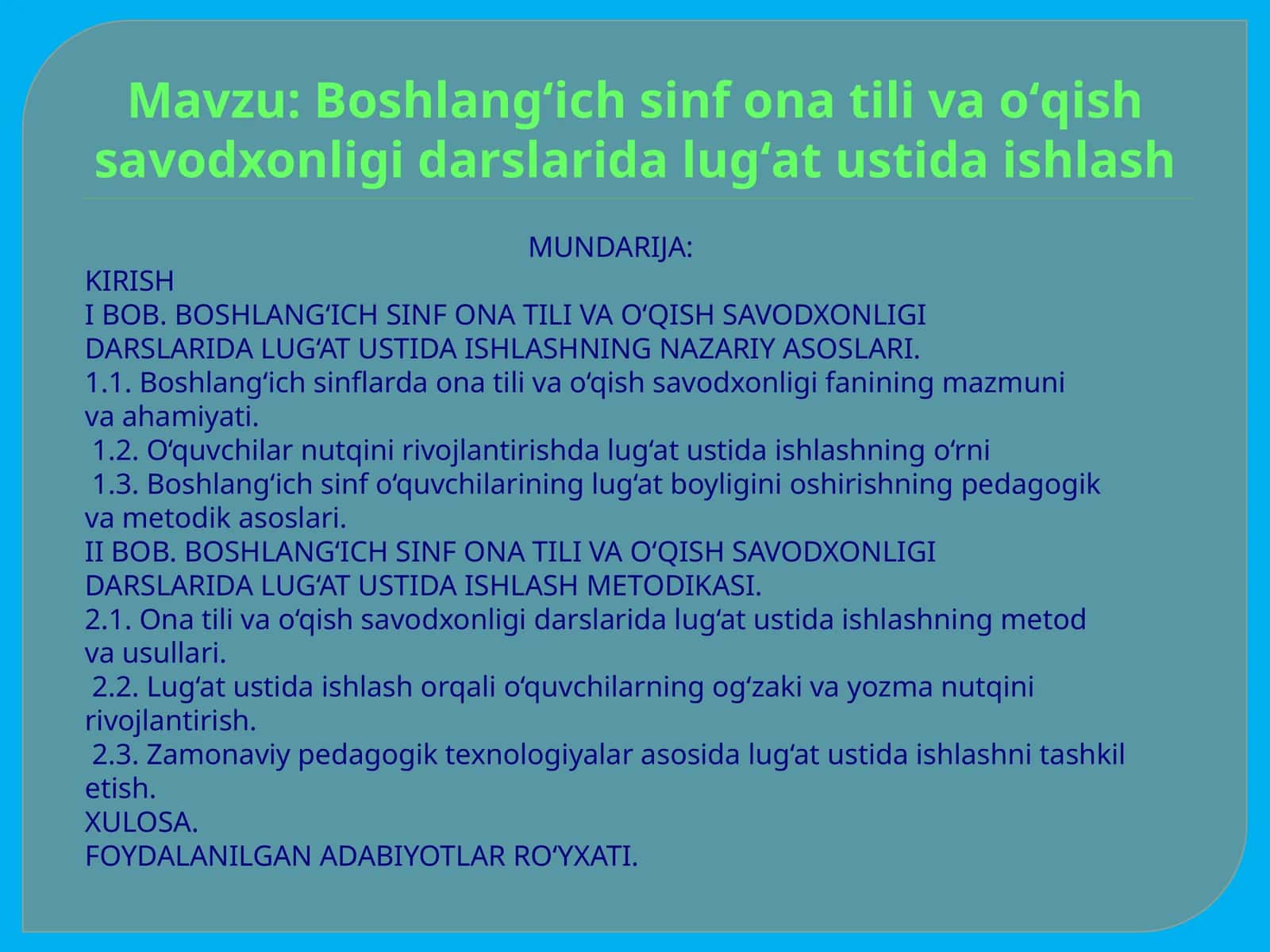 BOSHLANG‘ICH SINF ONA TILI VA O‘QISH SAVODXONLIGI DARSLARIDA LUG‘AT USTIDA ISHLASH METODIKASI