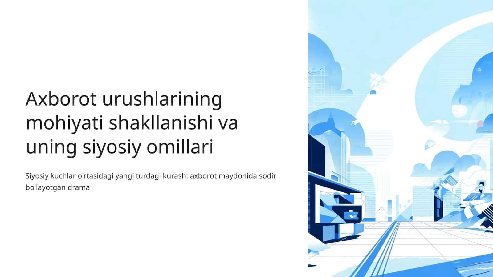 Axborot urushlarining mohiyati shakllanishi va uning siyosiy omillari