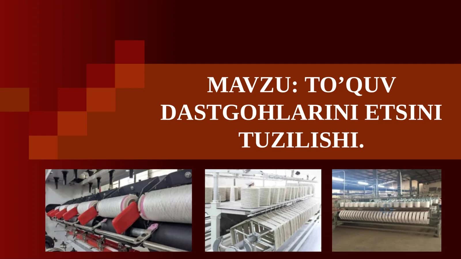 To’quv dastgohlarini etsini tuzilishi.
