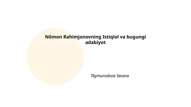 Nômon Rahimjonovning Istiqlol va bugungi adabiyot