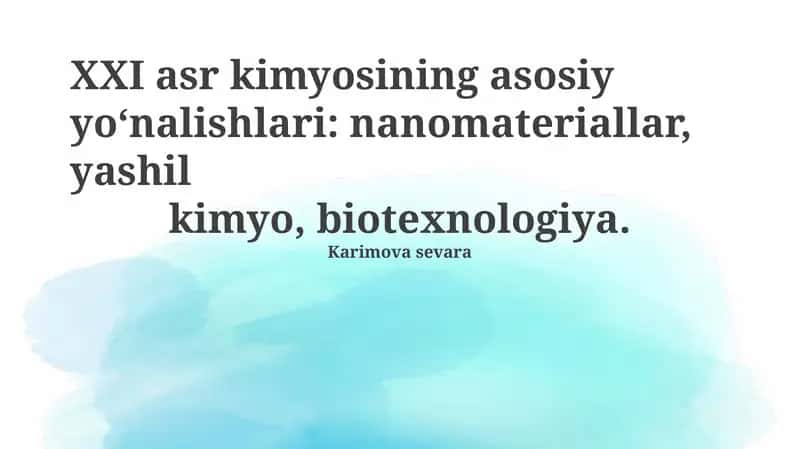 XXI asr kimyosining asosiy yoʻnalishlari