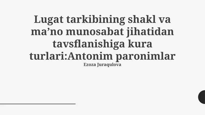 Antonimlar va Paronimlar: Ta'rif, Turlari va Ma'noviy Munosabatlari
