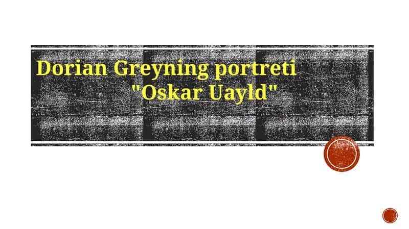 Dorian Greyning portreti: Oskar Uayld