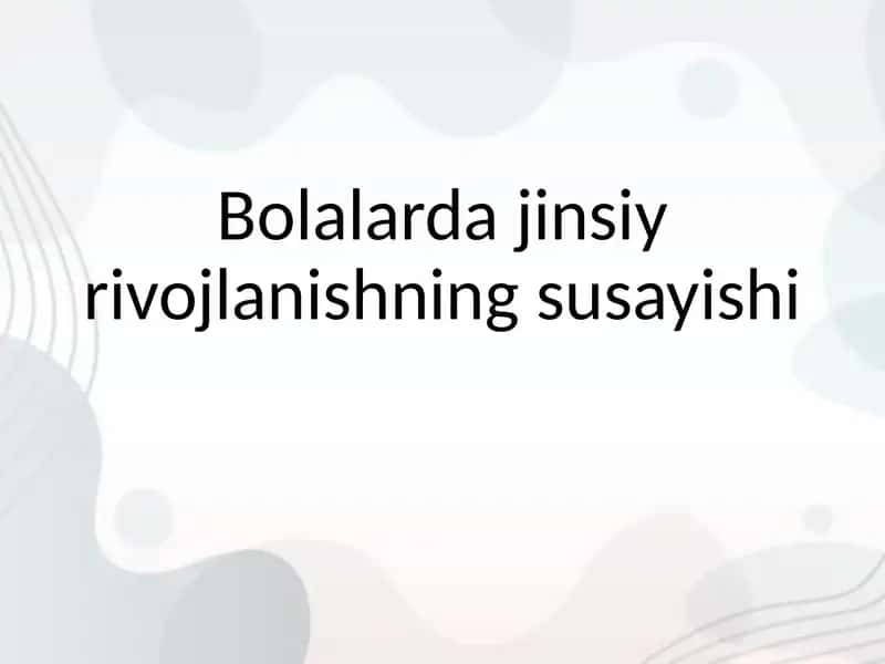 Bolalarda jinsiy rivojlanishning susayishi