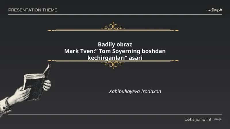 Mark Tven:” Tom Soyerning boshdan kechirganlari” asari